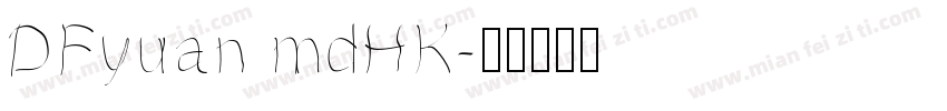 DFyuan mdHK字体转换